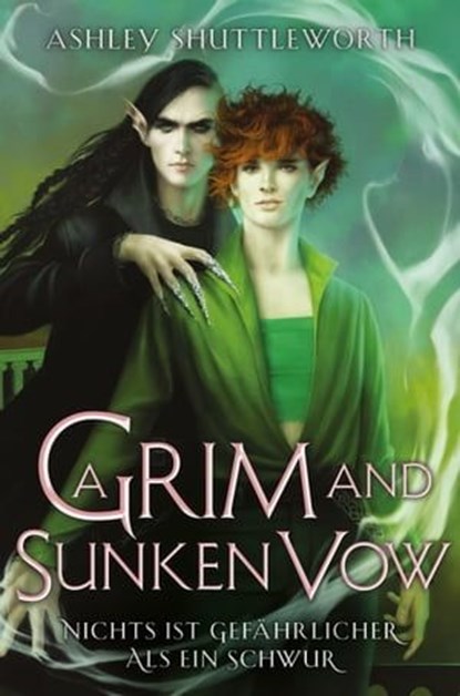 A Grim and Sunken Vow – Nichts ist gefährlicher als ein Schwur (Hollow Star Saga 3), Ashley Shuttleworth - Ebook - 9783986665531