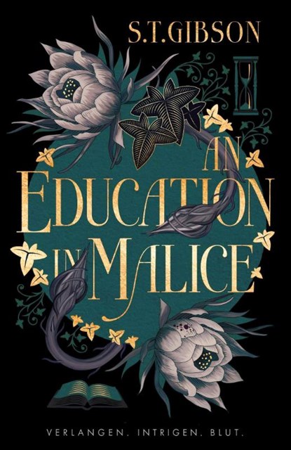An Education in Malice: Verlangen. Intrigen. Blut., S. T. Gibson - Paperback - 9783986667917