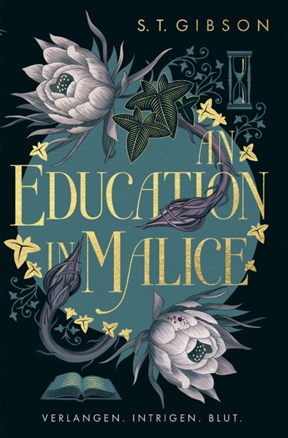 An Education in Malice: Verlangen. Intrigen. Blut., S. T. Gibson - Paperback - 9783986667917