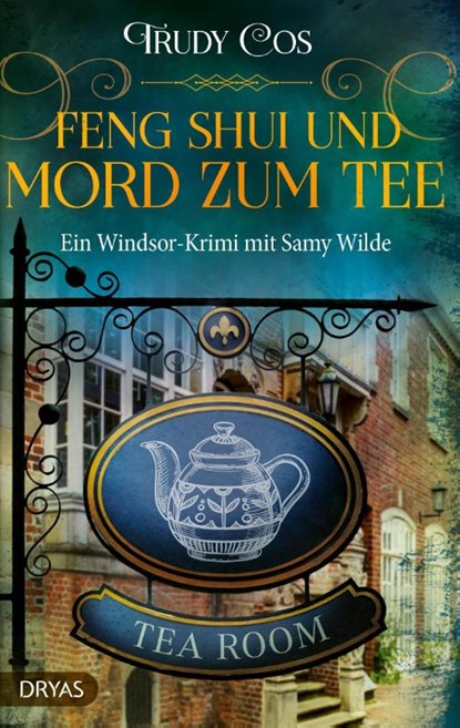 Feng-Shui und Mord zum Tee, Trudy Cos - Paperback - 9783986720506