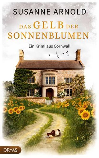 Das Gelb der Sonnenblumen, Susanne Arnold - Ebook - 9783986721039