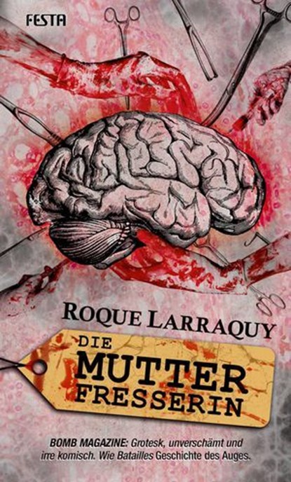 Die Mutterfresserin, Roque Larraquy - Ebook - 9783986760236