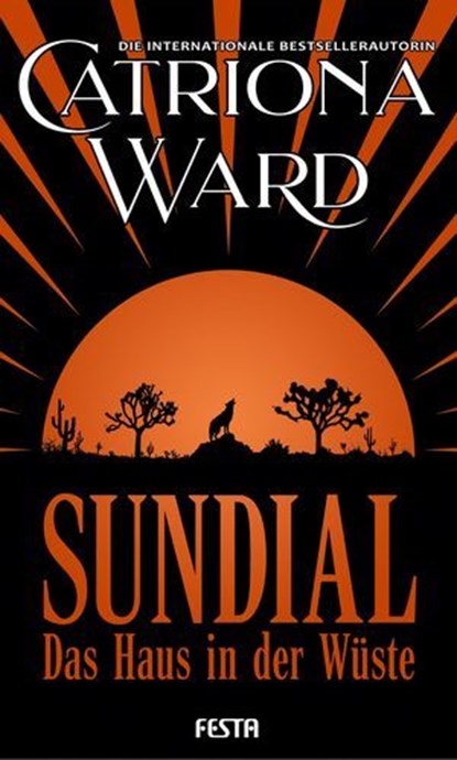 Sundial - Das Haus in der Wüste, Catriona Ward - Ebook - 9783986760700