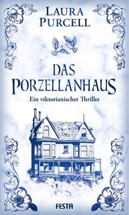 Das Porzellanhaus, Laura Purcell - Ebook - 9783986760823