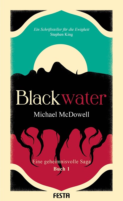 BLACKWATER - Eine geheimnisvolle Saga - Buch 1, Michael Mcdowell - Paperback - 9783986761202