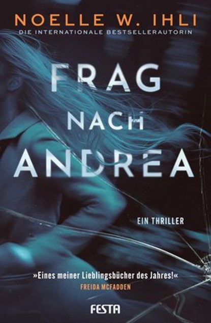 Frag nach Andrea, Noelle W. Ihli - Ebook - 9783986762124