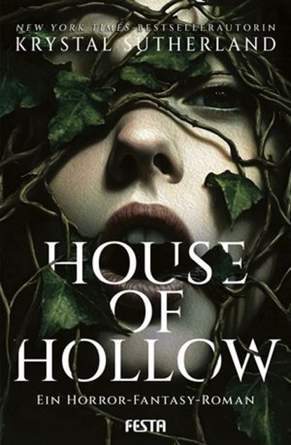 House of Hollow - Ein Horror-Fantasy-Roman, Krystal Sutherland - Ebook - 9783986762292