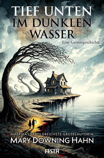 Tief unten im dunklen Wasser - Eine Geistergeschichte, Mary Downing Hahn - Gebonden - 9783986762438
