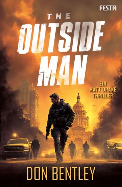 The Outside Man - Ein MATT DRAKE-Thriller, Don Bentley - Paperback - 9783986762476