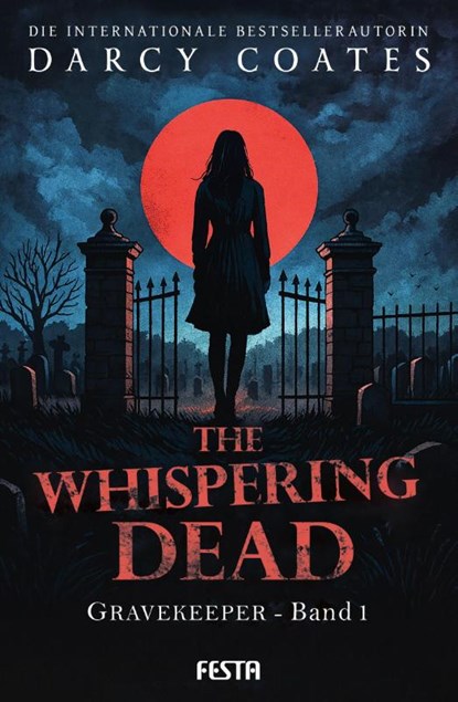 The Whispering Dead - Gravekeeper Band 1, Darcy Coates - Paperback - 9783986762636