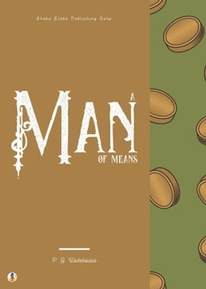 A Man of Means, P. G. Wodehouse ; Sheba Blake - Ebook - 9783986770754
