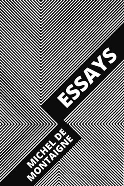 Essays, Michel de Montaigne ; August Nemo - Ebook - 9783986772086