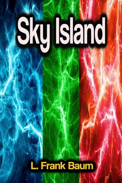 Sky Island, L. Frank Baum - Ebook - 9783986772116