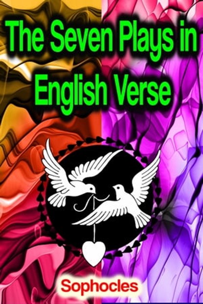 The Seven Plays in English Verse, Sophocles - Ebook - 9783986773588