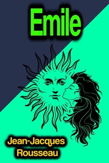 Emile, Jean-Jacques Rousseau - Ebook - 9783986774356