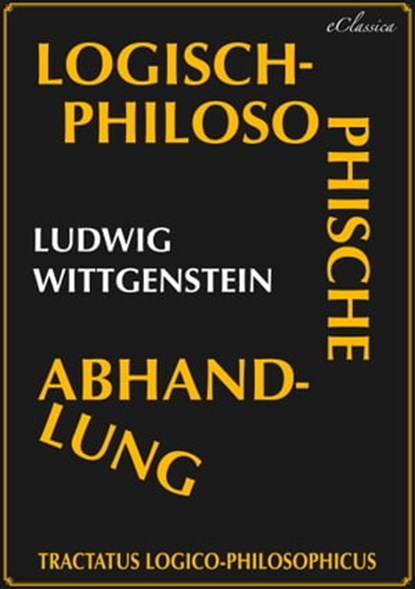 Tractatus logico-philosophicus (Logisch-philosophische Abhandlung), Ludwig Wittgenstein - Ebook - 9783986774837