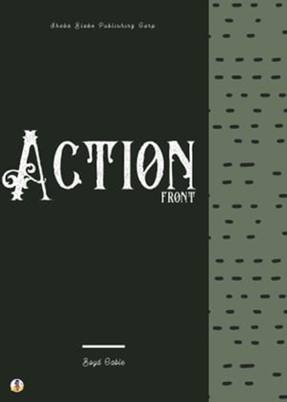 Action Front, Boyd Cable ; Sheba Blake - Ebook - 9783986774882