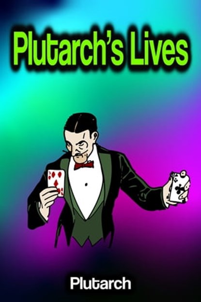 Plutarch's Lives, Plutarch - Ebook - 9783986776336