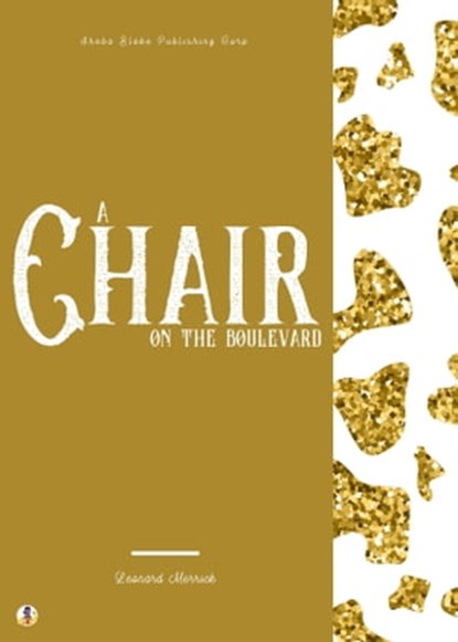 A Chair on the Boulevard, Leonard Merrick ; Sheba Blake - Ebook - 9783986777661