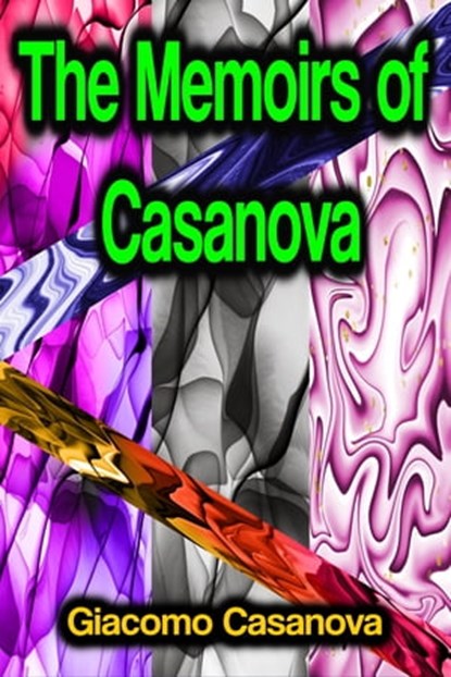 The Memoirs of Casanova, Giacomo Casanova - Ebook - 9783986778064