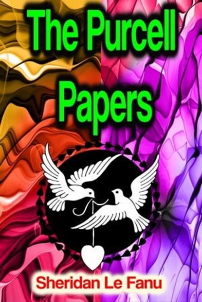The Purcell Papers, Sheridan Le Fanu - Ebook - 9783986778286