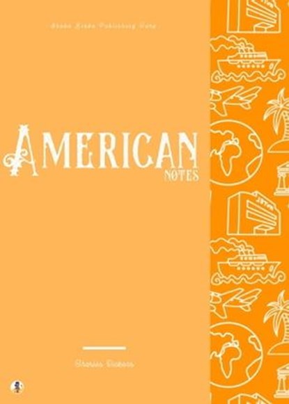American Notes, Charles Dickens ; Sheba Blake - Ebook - 9783986779030