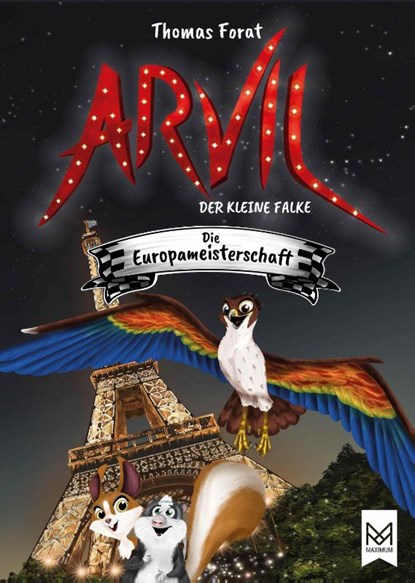 Arvil, der kleine Falke - Die Europameisterschaft, Thomas Forat - Gebonden - 9783986790219