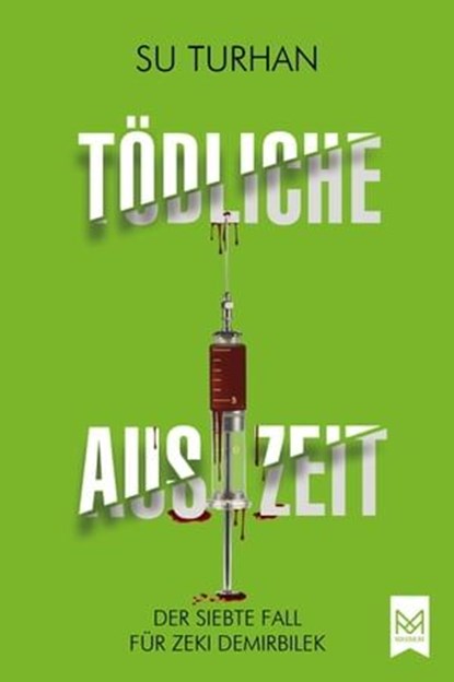 Tödliche Auszeit, Su Turhan - Ebook - 9783986790530