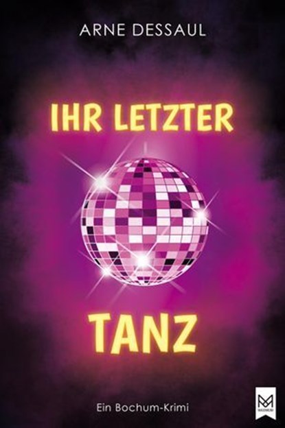Ihr letzter Tanz, Arne Dessaul - Ebook - 9783986790592