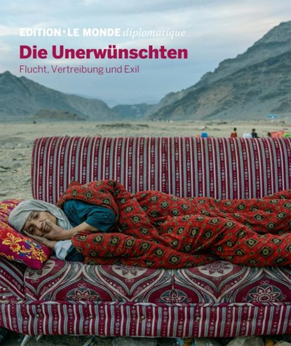 Die Unerwünschten, Dorothee D'Aprile ; Le Monde Diplomatique ; Jakob Farah - Paperback - 9783986820374