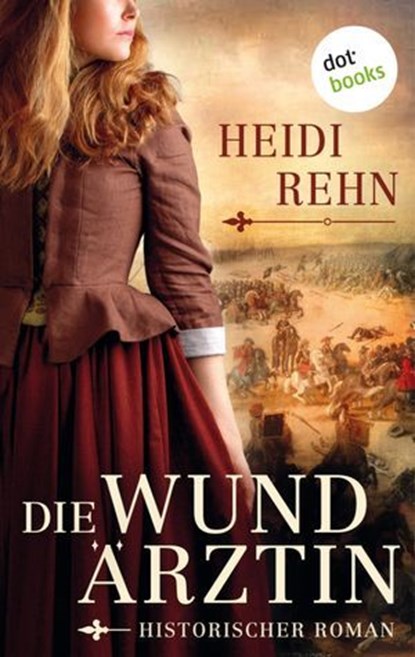 Die Wundärztin, Heidi Rehn - Ebook - 9783986900212