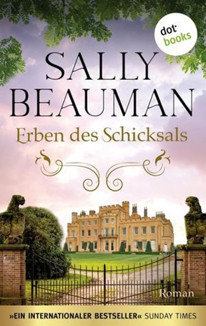 Erben des Schicksals - oder: Diamanten der Nacht, Sally Beauman - Ebook - 9783986901738