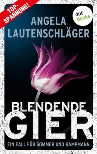 Blendende Gier, Angela Lautenschläger - Ebook - 9783986903060