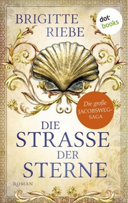 Die Straße der Sterne, Brigitte Riebe - Ebook - 9783986904319