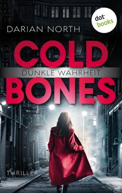 Cold Bones - Dunkle Wahrheit, Darian North - Ebook - 9783986904685