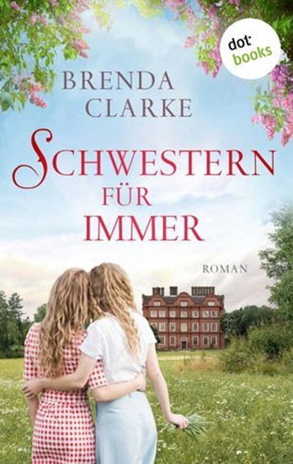 Schwestern für immer, Brenda Clarke - Ebook - 9783986905279