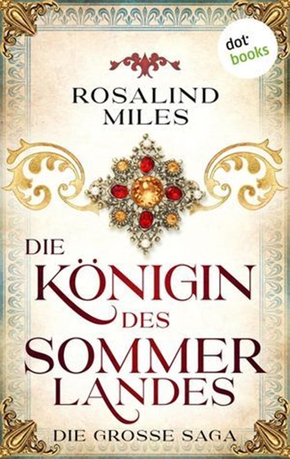 Die Königin des Sommerlandes, Rosalind Miles - Ebook - 9783986906832