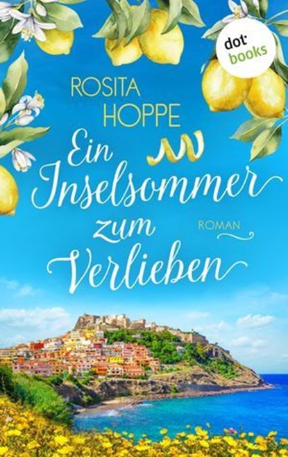 Ein Inselsommer zum Verlieben, Rosita Hoppe - Ebook - 9783986907594