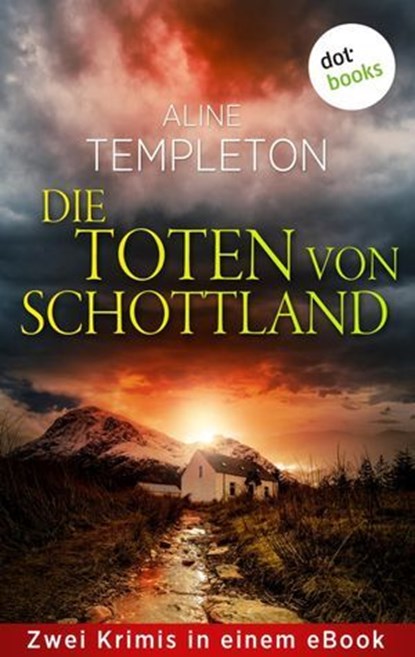 Die Toten von Schottland, Aline Templeton - Ebook - 9783986909024