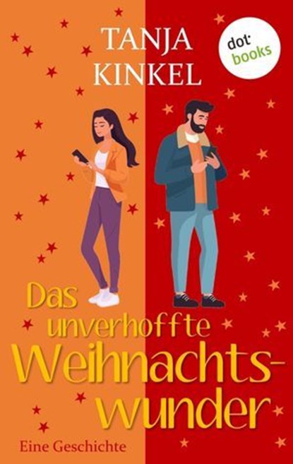 Das unverhoffte Weihnachtswunder, Tanja Kinkel - Ebook - 9783986909468
