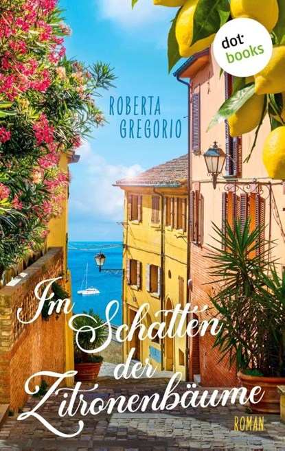 Im Schatten der Zitronenbäume, Roberta Gregorio - Paperback - 9783986909956