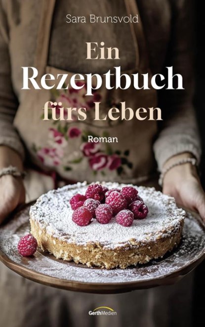 Ein Rezeptbuch fürs Leben, Sara Brunsvold - Paperback - 9783986951160