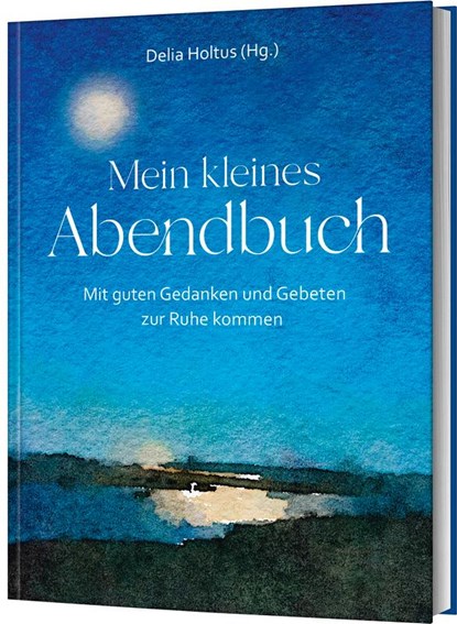 Mein kleines Abendbuch, Delia Holtus - Gebonden - 9783986951276