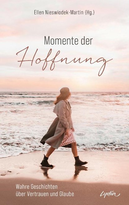 Momente der Hoffnung, Ellen Nieswiodek-Martin - Gebonden - 9783986951382