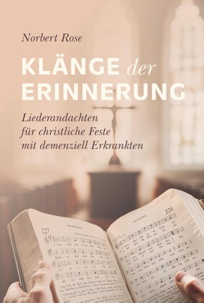 Klänge der Erinnerung, Norbert Rose - Gebonden - 9783986951429