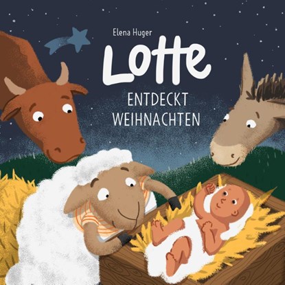 Lotte entdeckt Weihnachten, Elena Huger - Gebonden - 9783986951672