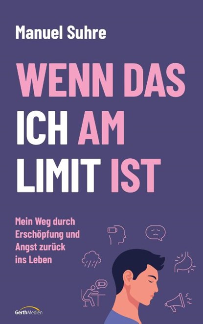 Wenn das ICH am LIMIT ist, Manuel Suhre - Paperback - 9783986951979