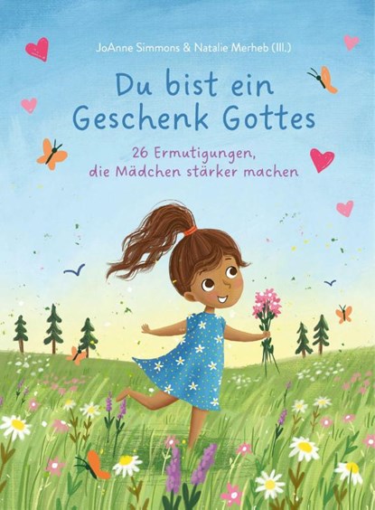 Du bist ein Geschenk Gottes, Joanne Simmons - Gebonden - 9783986952082