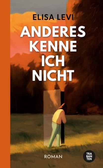 Anderes kenne ich nicht, Elisa Levi - Ebook - 9783986970147