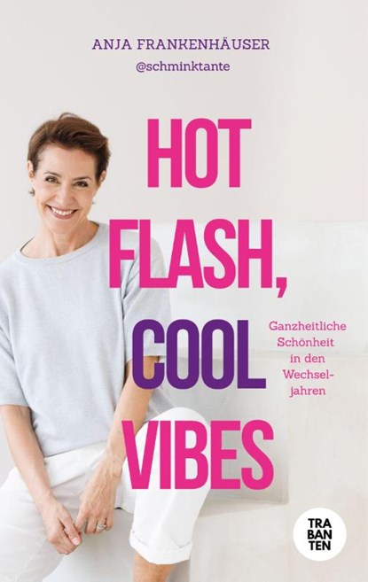 Hot Flash, Cool Vibes, Anja Frankenhäuser - Paperback - 9783986971182